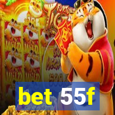 bet 55f